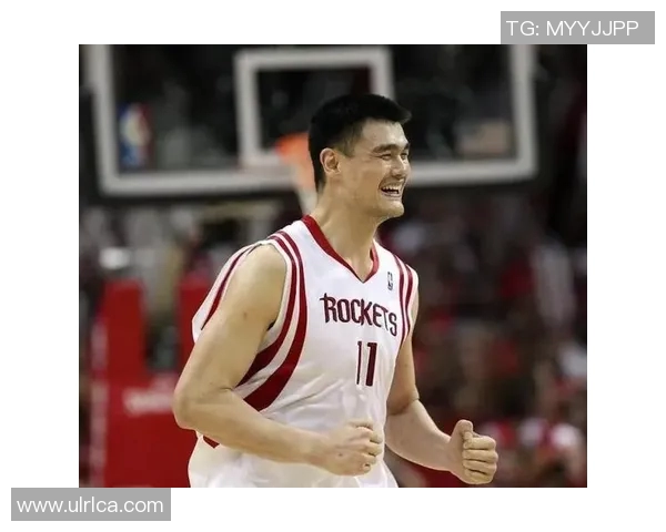 姚明高能集锦：重温篮球巨星的辉煌瞬间与传奇时刻